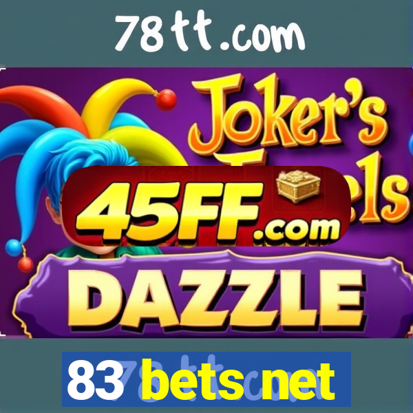 83 bets net